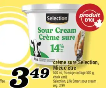 Marché Richelieu CRÈME SURE SELECTION, MIEUX‑ÊTRE | SELECTION, LIFE SMART SOUR CREAM offer