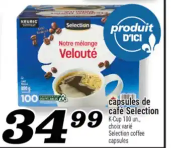 Marché Richelieu CAPSULES DE CAFÉ SELECTION | SELECTION COFFEE CAPSULES offer