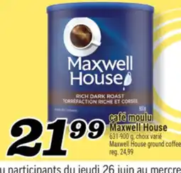 Marché Richelieu CAFÉ MOULU MAXWELL HOUSE | MAXWELL HOUSE GROUND COFFEE offer