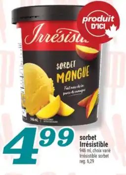 Marché Richelieu SORBET IRRÉSISTIBLE | IRRÉSISTIBLE SORBET offer