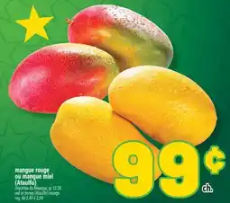Marché Richelieu MANGUE ROUGE OU MANGUE MIEL (ATAULFO) | RED OR HONEY (ATAULFO) MANGO offer