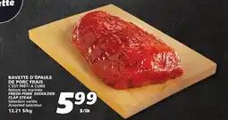 IGA C'EST PRÊT! À CUIRE FRESH PORK SHOULDER FLAP STEAK offer
