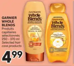 Brunet GARNIER WHOLE BLENDS Produits capillaires sélectionnés offer