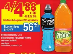 Maxi BOISSONS FRUITÉ 2 L OU DÉSALTÉRANTES POWERADE 710 ML offer