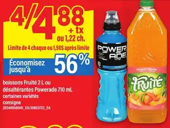 Maxi BOISSONS FRUITÉ 2 L OU DÉSALTÉRANTES POWERADE 710 ML offer