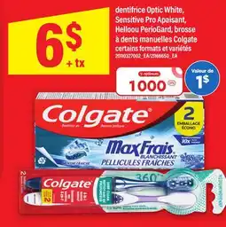Maxi DENTIFRICE OPTIC WHITE, SENSITIVE PRO APAISANT, HELLOOU PERIOGARD, BROSSE À DENTS MANUELLES COLGATE offer