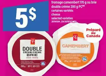 Maxi FROMAGE CAMEMBERT 170 G OU BRIE DOUBLE CRÈME 200 G PC | CHEESE offer