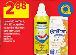 Maxi CREME, 5-15% 473 ML 35% 237 ML QUĂBON OU GARNITURE FOUETTĂE SANS NOM , 225 G offer