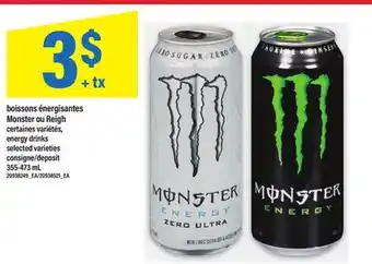 Maxi BOISSONS ÉNERGISANTES MONSTER OU REIGH | energy drinks, 355-473 mL offer