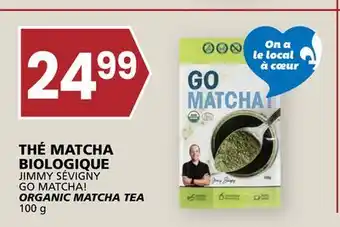 Rachelle-Bery Grocery JIMMY SÉVIGNY GO MATCHA! ORGANIC MATCHA TEA offer