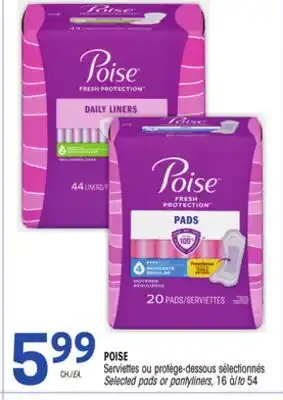 Uniprix POISE Serviettes ou protège-dessous sélectionnés / Selected pads or pantyliners offer