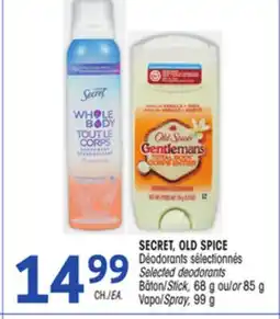 Uniprix SECRET, OLD SPICE Déodorants sélectionnés/Selected deodorants offer