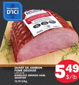 Marché Bonichoix Lafleur BONELESS SMOKED HAM, QUARTER offer