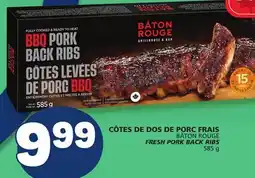 Marché Bonichoix BÂTON ROUGE FRESH PORK BACK RIBS offer