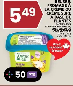 Rachelle-Bery Grocery EARTH'S OWN PLANT-BASED BUTTER, SOUR CREAM OR CREAM CHEESE offer