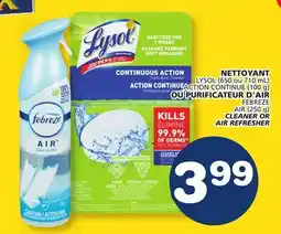 Marché Bonichoix LYSOL ACTION CONTINUE FEBREZE AIR (250 g) CLEANER OR AIR REFRESHER offer