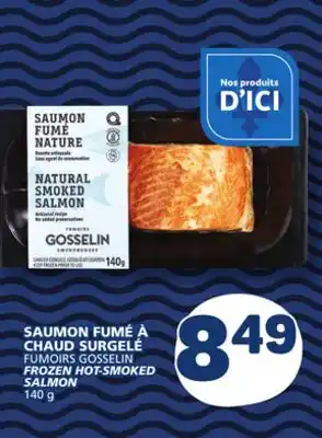 Marché Bonichoix FUMOIRS GOSSELIN FROZEN HOT-SMOKED SALMON offer