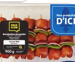 Marché Bonichoix PRIX CLUB Saveur BBQ FRESH CHICKEN SKEWERS offer