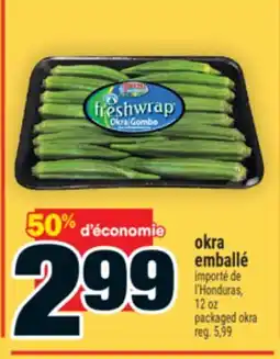 Super C okra emballé | packaged okra offer