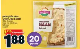 Super C pains plats naan Crispy Just Baked! | Crispy Just Baked! naan flatbreads offer