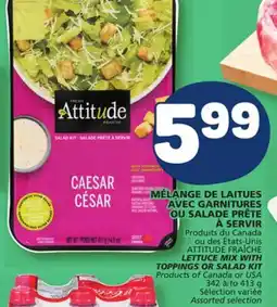 Marché Bonichoix ATTITUDE FRAÎCHE LETTUCE MIX WITH TOPPINGS OR SALAD KIT offer