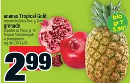 Super C ananas Tropical Gold ou grenade | Tropical Gold pineapple or pomegranate offer