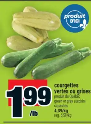 Super C COURGETTES VERTES OU GRISES | GREEN OR GREY ZUCCHINI SQUASHES offer