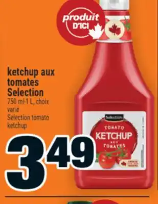 Super C KETCHUP AUX TOMATES SELECTION | SELECTION TOMATO KETCHUP offer