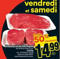Super C bifteck ou rôti de filet mignon |mignon beef tenderloin steak or roast offer