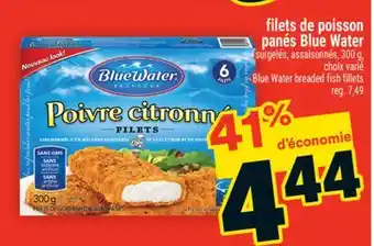 Super C FILETS DE POISSON PANÉS BLUE WATER | BLUE WATER BREADED FISH FILLETS offer