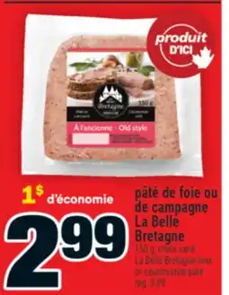 Super C pâté de foie ou de campagne La Belle | La Belle Bretagne liver or countrystyle pâté offer