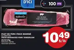 Marches Tradition DU BRETON FRESH MARINATED PORK TENDERLOIN offer