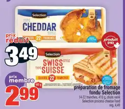 Super C préparation de fromage fondu Selection | Selection process cheese food offer