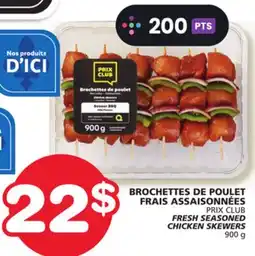 Marches Tradition PRIX CLUB FRESH SEASONED CHICKEN SKEWERS offer