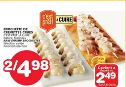 Marches Tradition C'EST PRÊT! À CUIRE RAW SHRIMP BROCHETTES offer