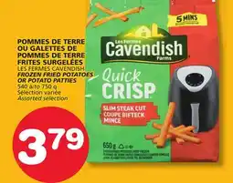 Marches Tradition LES FERMES CAVENDISH FROZEN FRIED POTATOES OR POTATO PATTIES offer