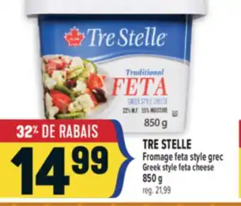 Marché Adonis TRE STELLE FROMAGE FETA STYLE GREC | TRE STELLE GREEK STYLE FETA CHEESE offer