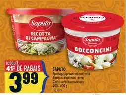 Marché Adonis SAPUTO FROMAGE BOCCONCINI OU RICOTTA | RICOTTA OR BOCCONCINI CHEESE offer