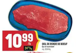 Marché Adonis OEIL DE RONDE DE BOEUF | EYE OF ROUND BEEF offer