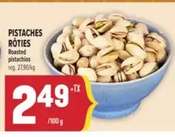 Marché Adonis PISTACHES RÔTIES | ROASTED PISTACHIOS offer