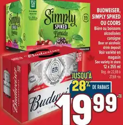 Marché Adonis BUDWEISER, SIMPLY SPIKED OU COORS Bière ou boissons alcoolisées | Beer or alcoholic drink offer
