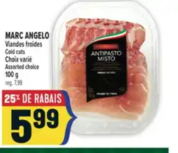 Marché Adonis MARC ANGELO VIANDES FROIDES | MARC ANGELO COLD CUTS offer