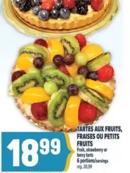 Marché Adonis TARTES AUX FRUITS, FRAISES OU PETITS FRUITS | FRUIT, STRAWBERRY OR BERRY TARTS offer