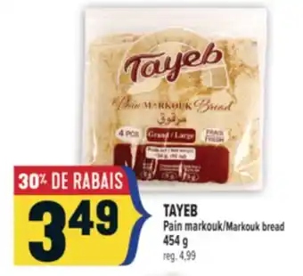 Marché Adonis TAYEB PAIN MARKOUK | TAYEB MARKOUK BREAD offer