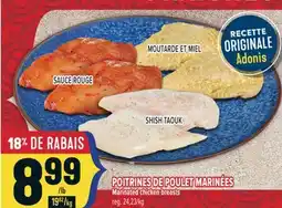 Marché Adonis POITRINES DE POULET MARINÉES | MARINATED CHICKEN BREASTS offer