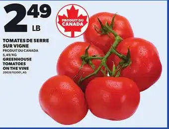Provigo GREENHOUSE TOMATOES ON THE VINE offer