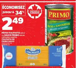 Provigo ITALPASTA 900 G OR PRIMO SAUCE 680 ML offer
