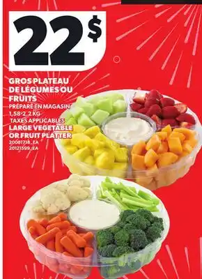 Provigo LARGE VEGETABLE OR FRUIT PLATTER, 1,58-2,2 KG offer