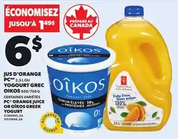 Provigo PC ORANGE JUICE, 2.5 L OR OÎKOS GREEK YOGURT, 650/750 G offer