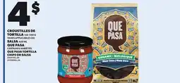 Provigo QUE PASA TORTILLA CHIPS, 156-350 G OR SALSA, 420 ML offer
